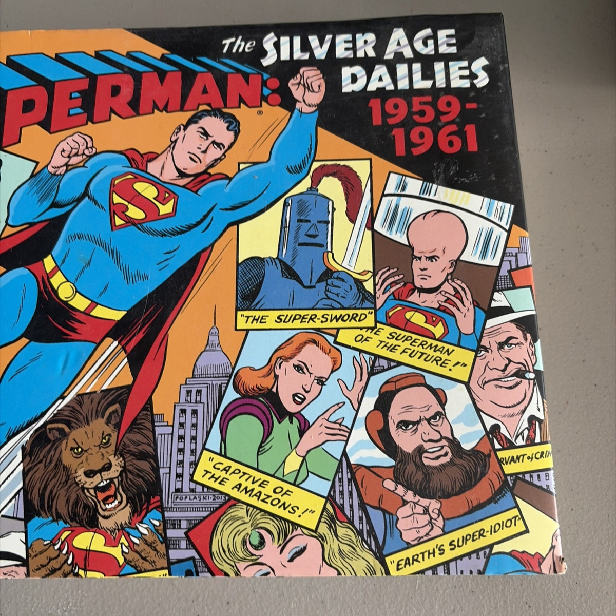 1959 - 1961 Superman The Silver Age Dailies DC Comics Hardcover Book