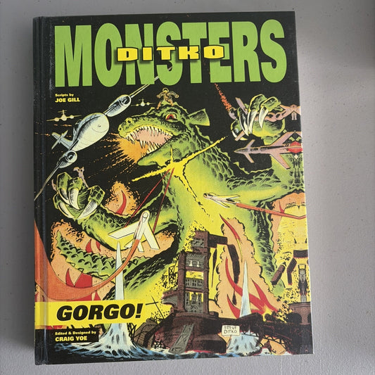 DITKO MONSTERS: GORGO Joe Gill & Craig Yoe - Hardcover IDW 2013 First Printing