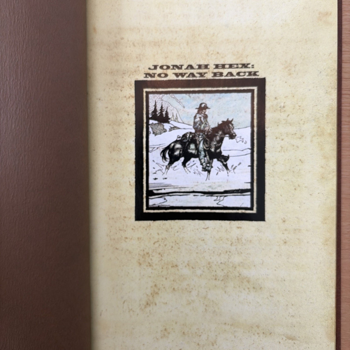 Jonah Hex: No Way Back By Justin Gray, Jimmy Palmiotti, Tony DeZuniga