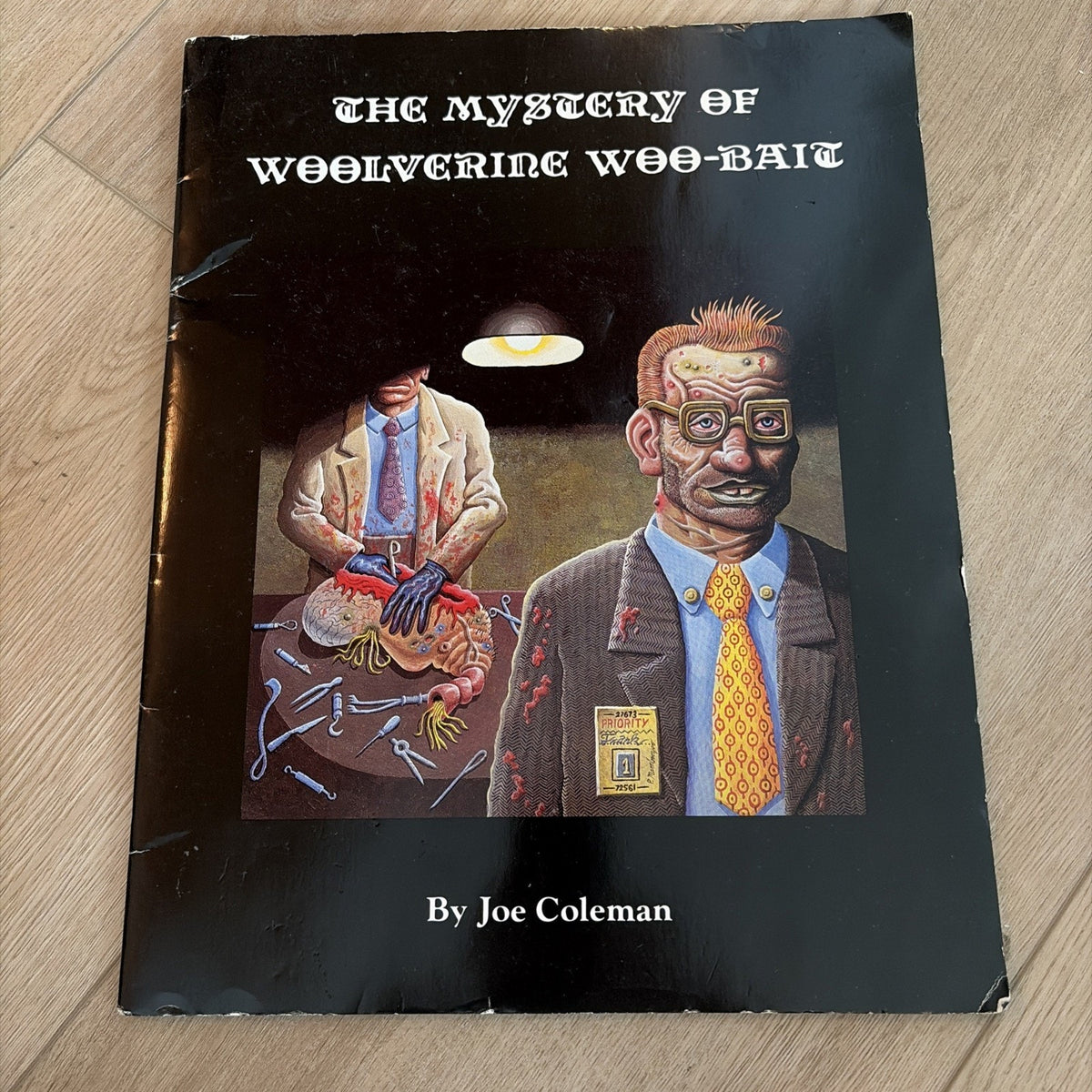 The Mystery of Woolverine Woo-Bait Joe Coleman 1982 First Printing